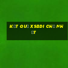 Kết Quả XSBDI Chủ Nhật