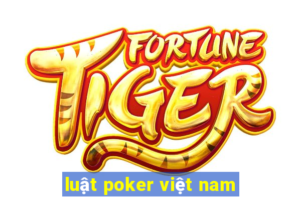 luật poker việt nam