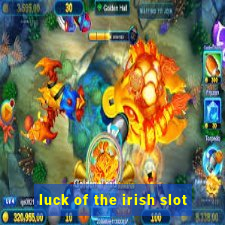 luck of the irish slot