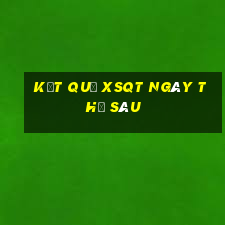 Kết quả XSQT ngày thứ sáu