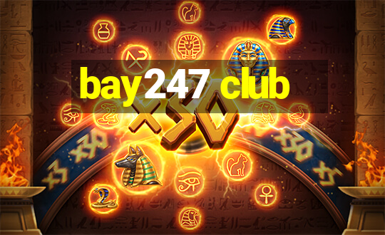 bay247 club