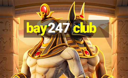 bay247 club