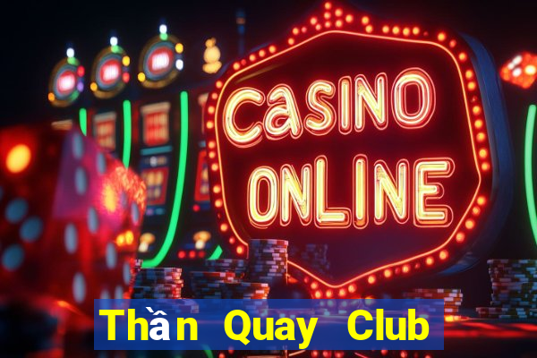 Thần Quay Club Game Bài Royal