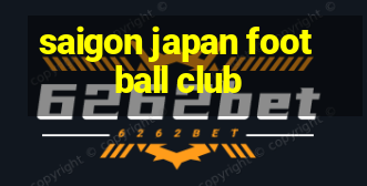 saigon japan football club