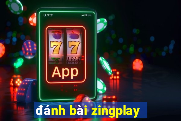 đánh bài zingplay