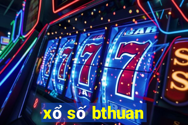 xổ số bthuan