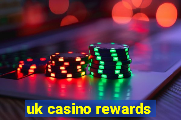 uk casino rewards