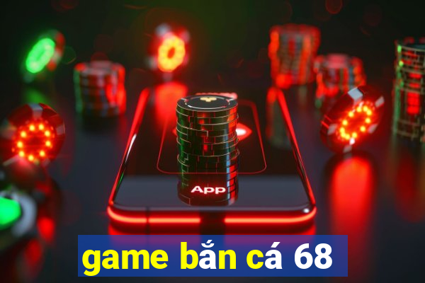 game ban ca 68