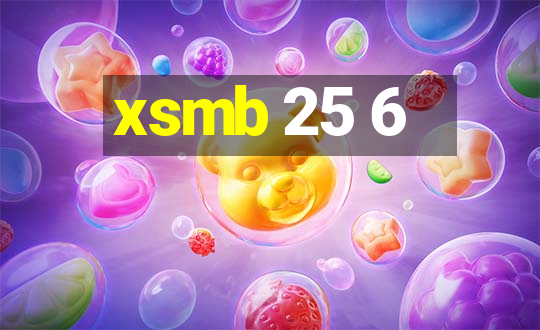 xsmb 25 6