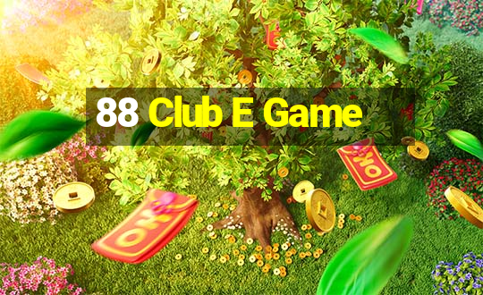 88 Club E Game