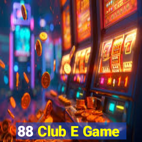 88 Club E Game