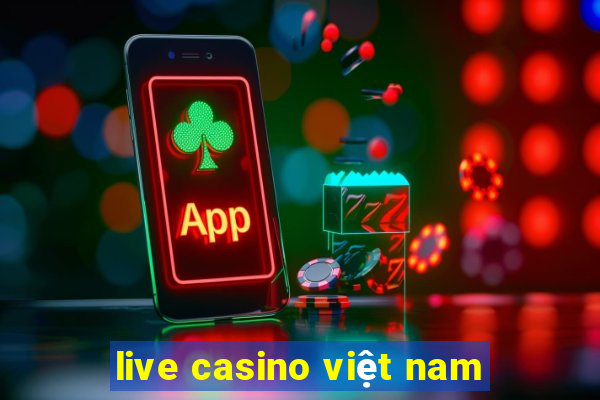 live casino việt nam