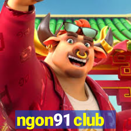 ngon91 club