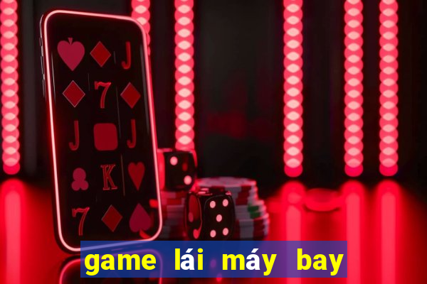 game lái máy bay chiến đấu