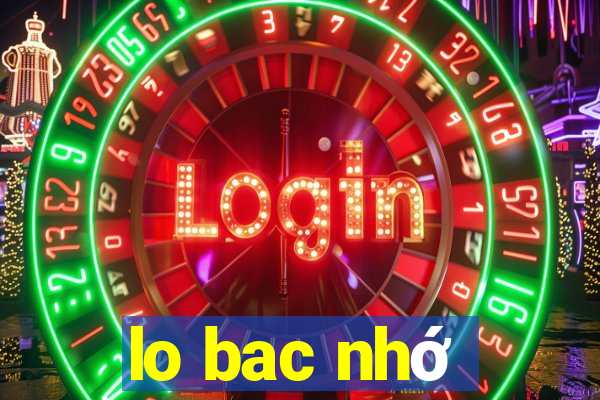 lo bac nhớ