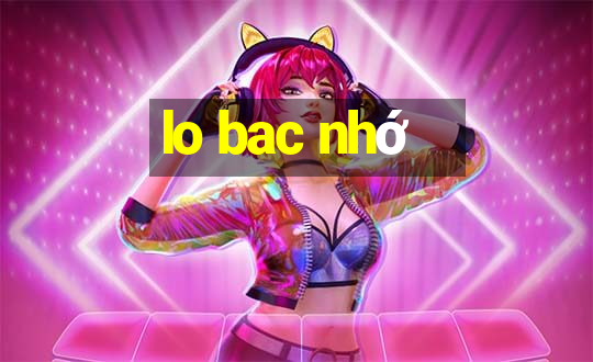 lo bac nhớ