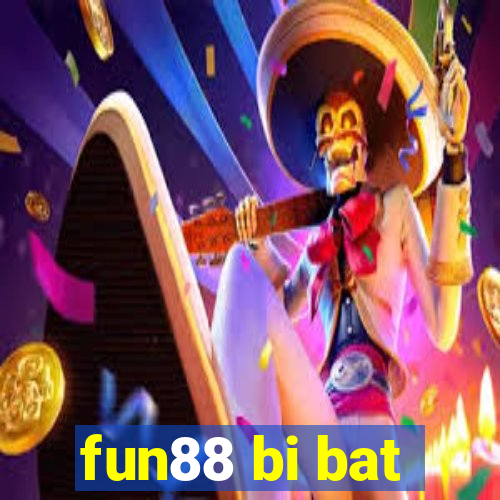 fun88 bi bat