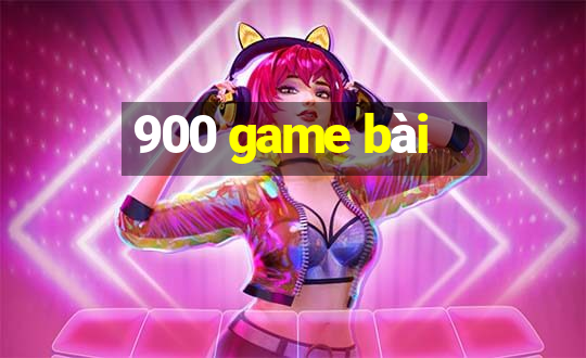 900 game bài