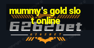 mummy's gold slot online