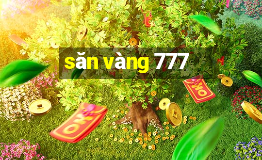 săn vàng 777