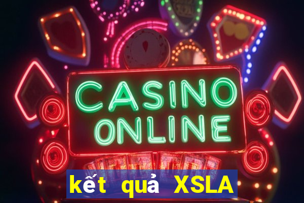 kết quả XSLA ngày 30