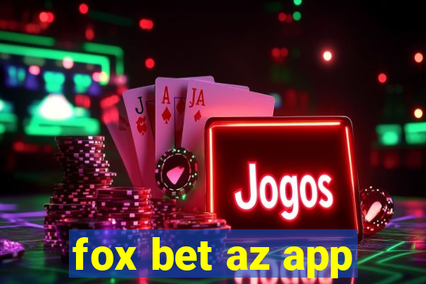 fox bet az app