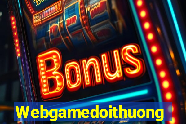 Webgamedoithuong Game Bài Hát