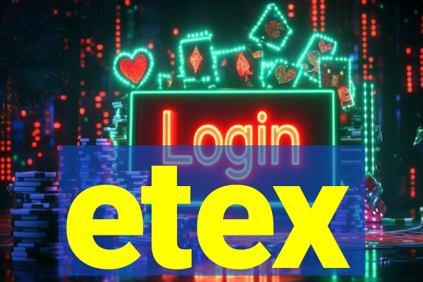 etex