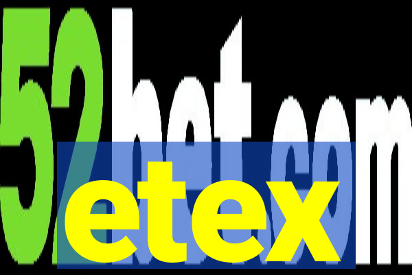 etex