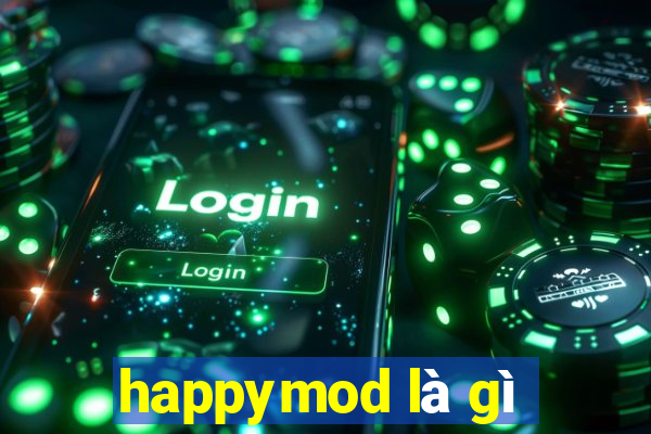 happymod là gì