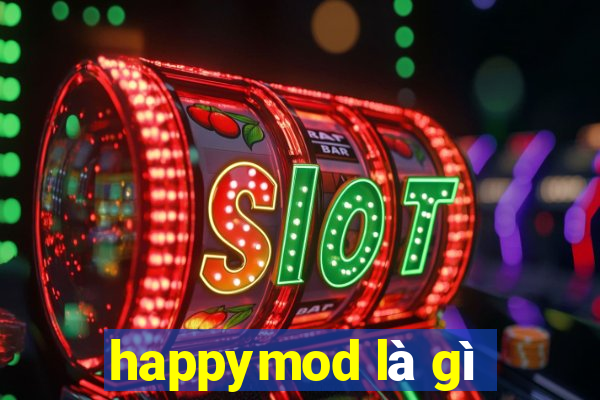 happymod là gì