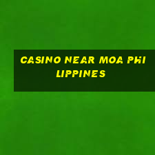 casino near moa philippines