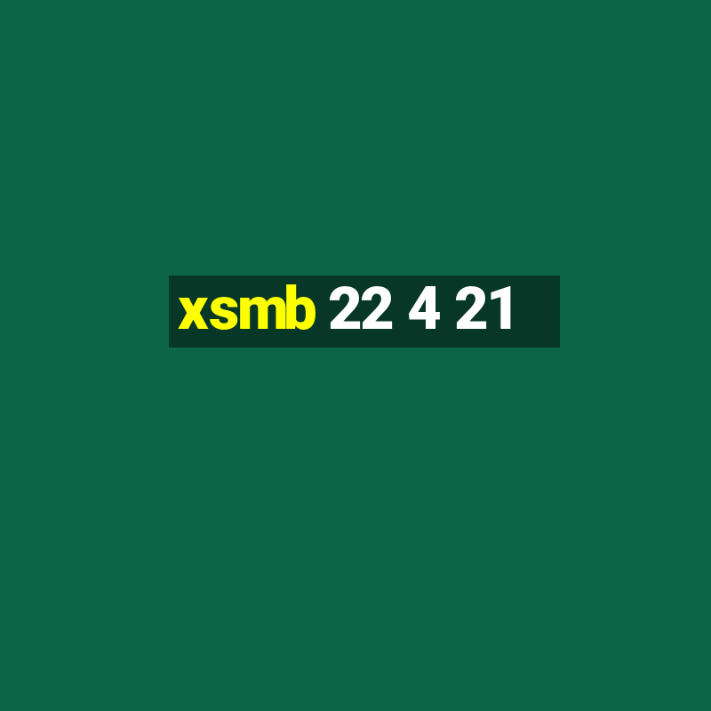 xsmb 22 4 21