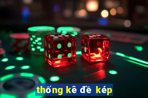 thống kê đề kép