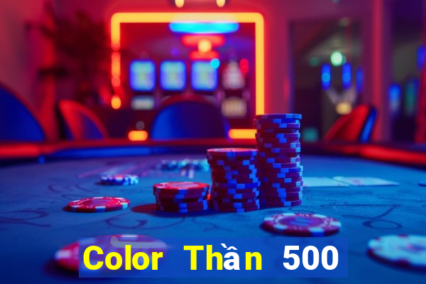 Color Thần 500 chính thức