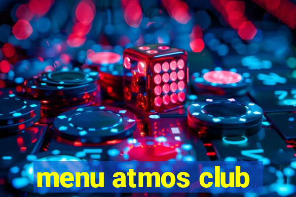 menu atmos club