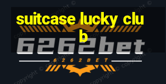 suitcase lucky club