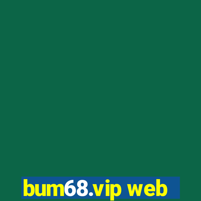 bum68.vip web