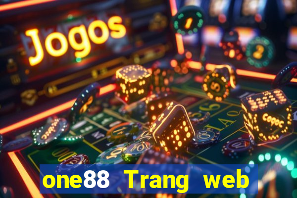 one88 Trang web cá cược lol