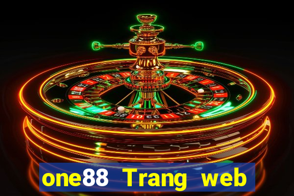 one88 Trang web cá cược lol