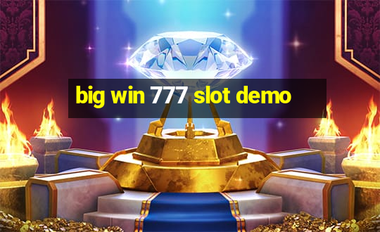 big win 777 slot demo