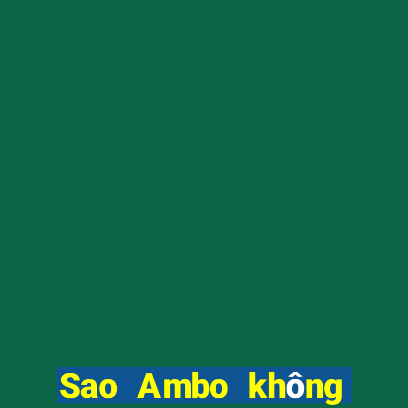 Sao Ambo không hạ cánh được?