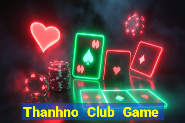 Thanhno Club Game The Bài