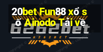 20bet Fun88 xổ số Ainodo Tải về