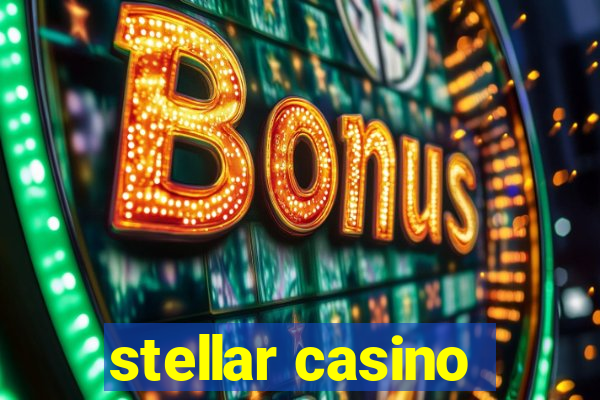 stellar casino