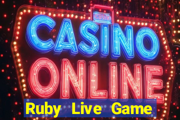 Ruby Live Game Bài Có Code