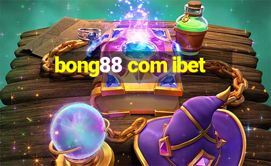 bong88 com ibet