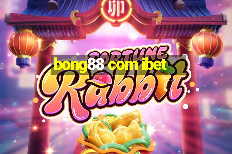 bong88 com ibet