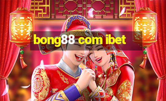 bong88 com ibet