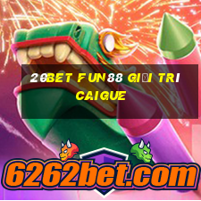 20bet Fun88 giải trí Caigue